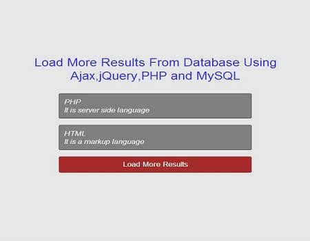 Create Load More Results From Database System Using Jquery Ajax Php And