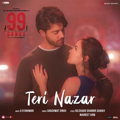 99 songs is the soundtrack album composed by a. Teri Nazar Lyrics Translation | 99 Songs (Film) | A. R. Rahman