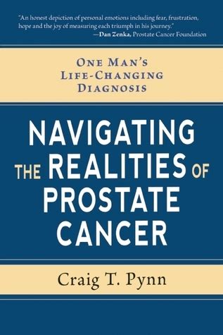 Navigating The Realities Of Prostate Cancer One Man S Journey Through