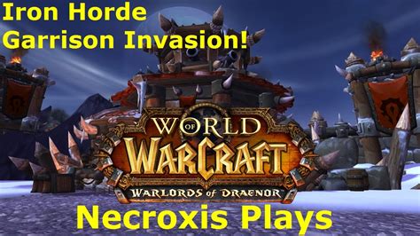 Often times, i ended up helping someone else because i had no idea how to trigger an invasion on my own — but i still made sure to do one all the same! Iron Horde Garrison Invasion! - Necroxis Plays - YouTube
