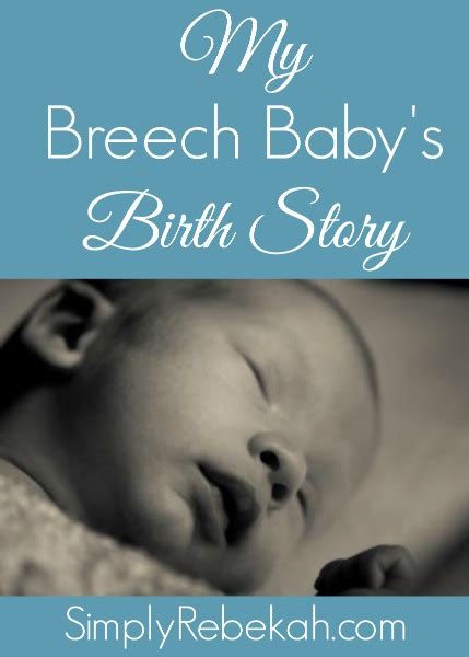 My Breech Babys Birth Story