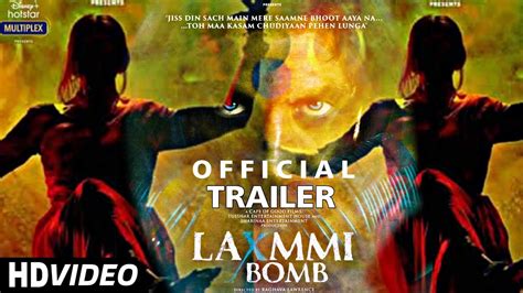 Laxmmi Bomb Movie Trailer Akshay Kumar Kiara Adwani Raghav Lorence