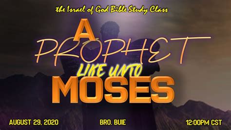 08292020 A Prophet Like Unto Moses 2020 The Israel Of God