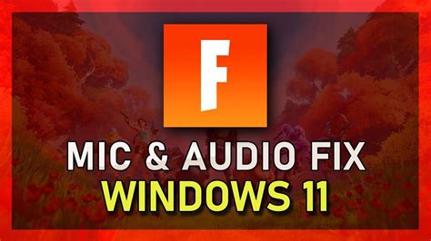 Fortnite Fix Mic Not Working And Audio Issues On Windows 11 — Tech How