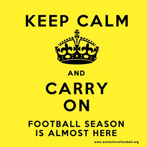 Keep Calm Football Season Is Almost Here Keep Calm Football Mom Calm