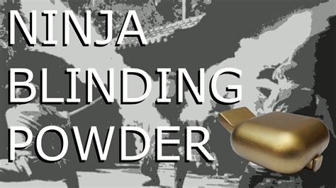 Ninja Blinding Powder Youtube