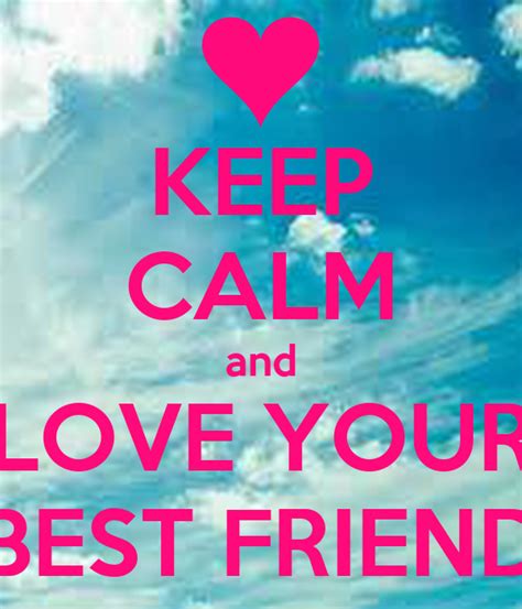 Keep Calm And Love Your Best Friend Poster Azzurro Come Il Cielo 3