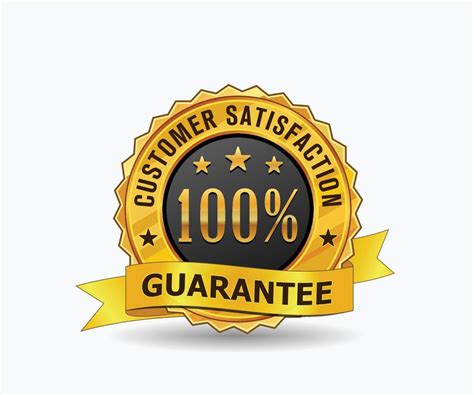 100 Percent Customer Satisfaction Guarantee Gold Badge With Ribbon