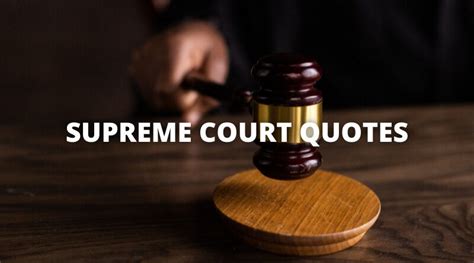 65 Supreme Court Quotes On Success In Life Overallmotivation