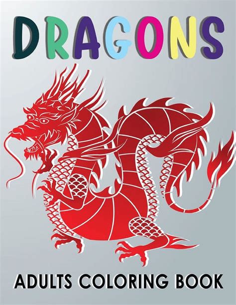Dragons Adults Coloring Book Drawing Fantastic Dragons Create Amazing