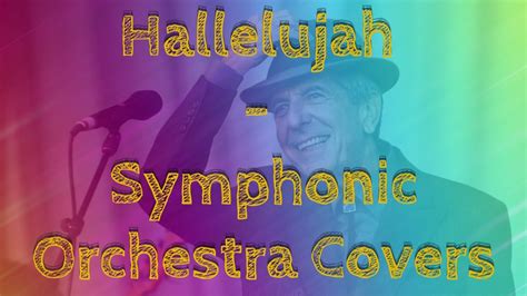 Hallelujah Leonard Cohen Symphonic Orchestra Cover Youtube
