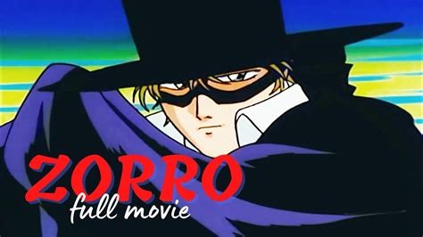 The Secret Of Zorro Zorro Full Movie Cartoon Animated Movies For