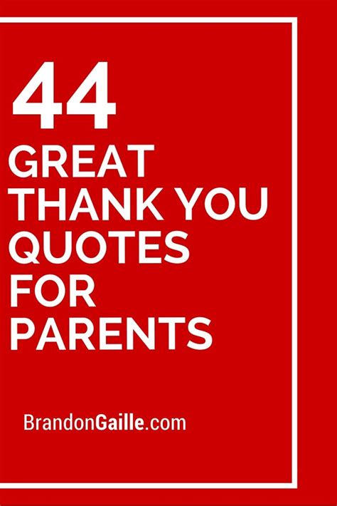 44 Great Thank You Quotes For Parents Thank You To Parents Parents