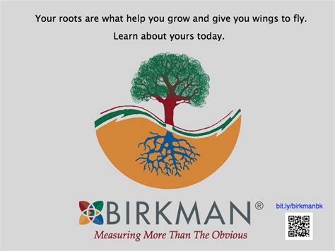 The best place to find flying quotes! Your roots are what help you grow and give you wings to fly. Learn about yours today. #birkman ...