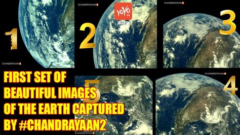 FIRST SET OF BEAUTIFUL IMAGES OF THE EARTH CAPTURED BY CHANDRAYAAN YOYO TV Kannada YouTube