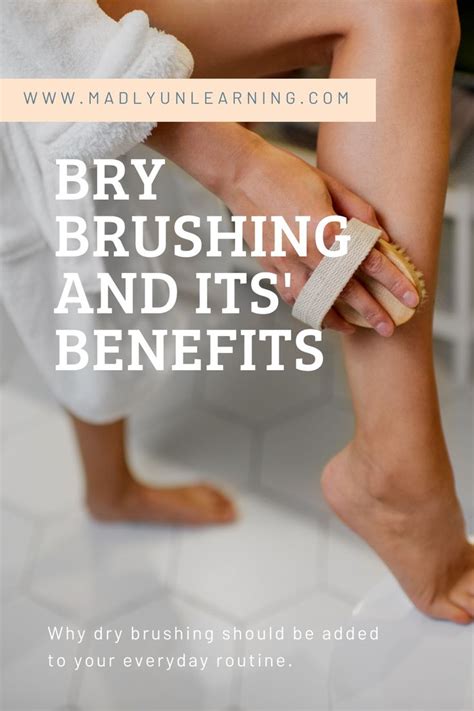 Dry Brushing And Its Benefits Dry Brushing Natural Skin Care Routine
