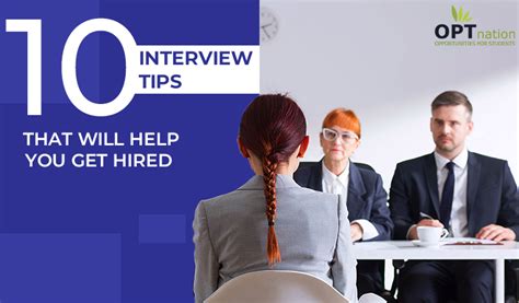10 Interview Tips That Will Help You Get Hired Opt Nation