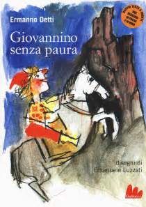 Le frasi più divertenti per augurare buon compleanno volevo scriverti una poesia in occasione del tuo ecco le parole che fanno rima con ermanno: Ermanno Detti "Giovannino senza paura" | il posto delle parole