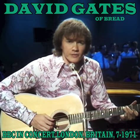 Albums That Should Exist David Gates Bread Bbc In Concert London