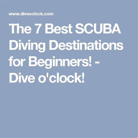 The 7 Best Scuba Diving Destinations For Beginners Dive O Clock Best Scuba Diving Scuba