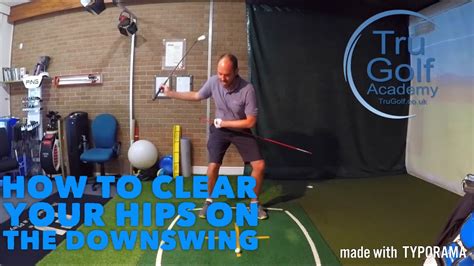 How To Clear Your Hips On The Downswing Youtube