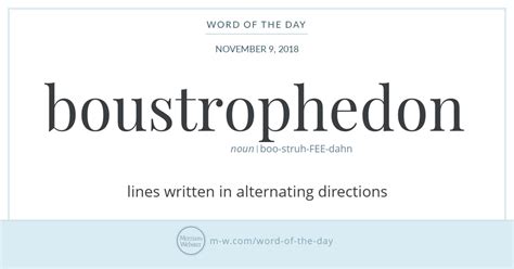Word Of The Day Boustrophedon Merriam Webster