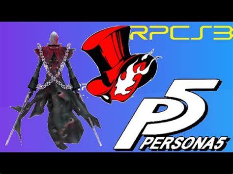 Persona 5 ( +dlc ) ps3. HD 60 FPS PERSONA 5 (PS3) on PC! RPCS3 Emulator - Reaper ...