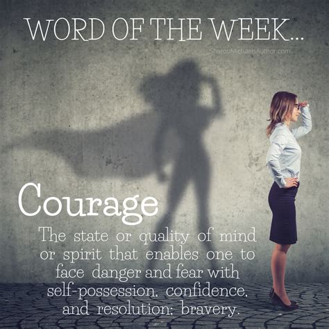 Courage Word Of The Week Courage Word Empowering Words Courage