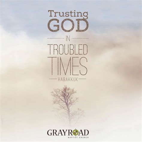 Trusting God In Troubled Times Habakkuk By Gray Road