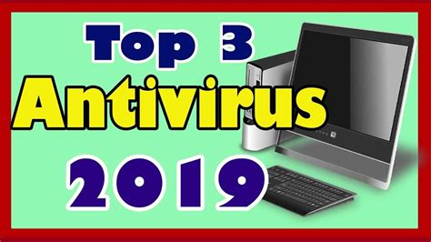 Top 3 Best Free Antivirus Software 2019 Youtube