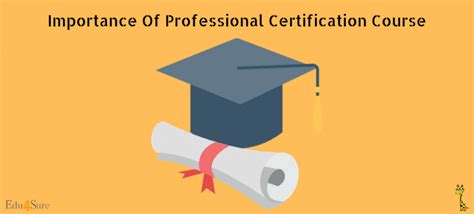 Professional Certification Course Its Importance Edu4sure