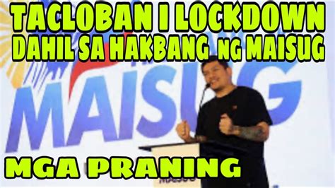 TACLOBAN I LOCKDOWN DAHIL SA MAISUG RALLY YouTube