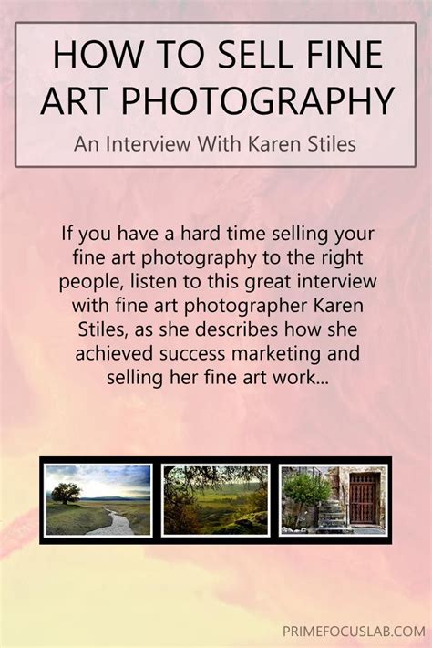 How To Sell Fine Art Photography Karen Stiles Interview Art