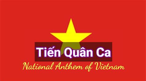 Lagu Kebangsaan Vietnam Ti N Qu N Ca With Lyrics Youtube