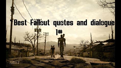 Best Fallout Quotes And Dialogue 1 Youtube