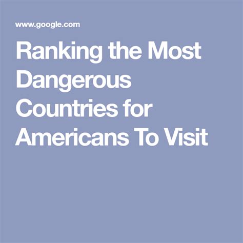Ranking The Most Dangerous Countries For Americans To Visit American
