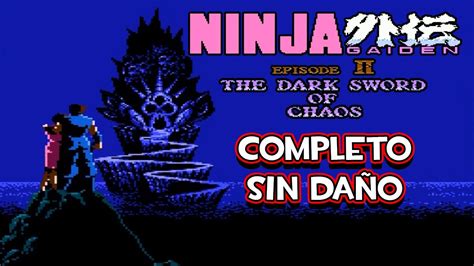 Ninja Gaiden 2 Nes Completo Sin Daño Youtube