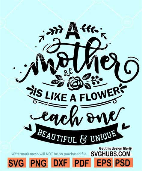 A Mother Is Like A Flower Svg Mother Love Svg Mothers Day Svg Mom