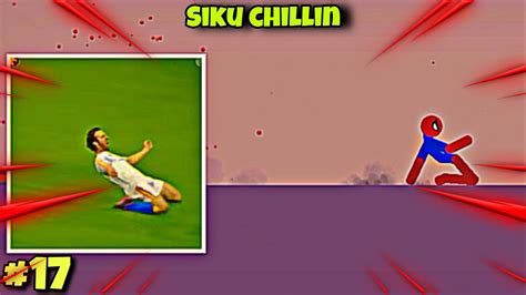 Stickman Funny Moments Like A Boss Siku Chillin 17 Youtube