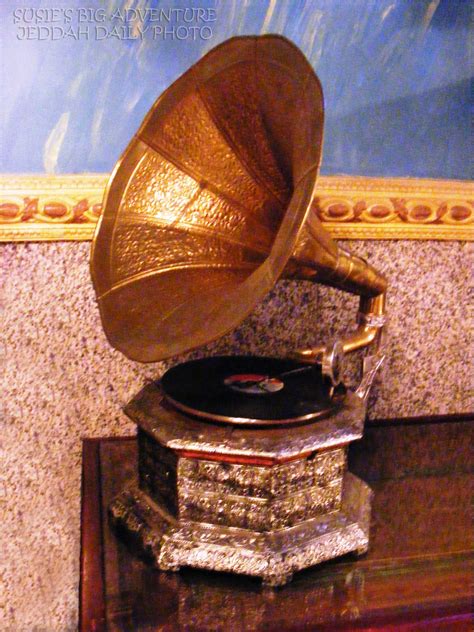 Antique Phonograph | JEDDAH DAILY PHOTO