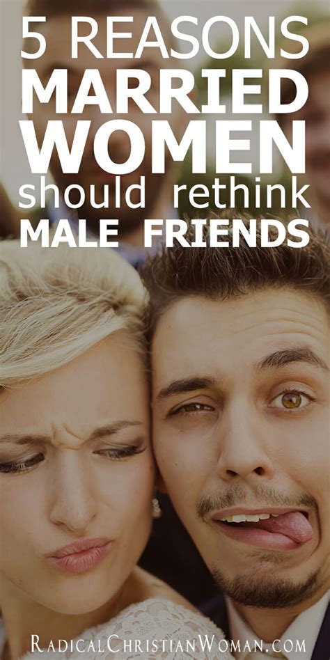 Reasons Why Married Women Should Rethink Male Friends Married Woman