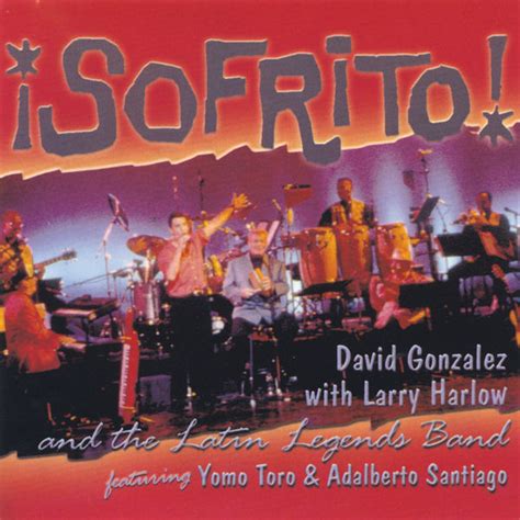 Sofrito Feat Yomo Toro And Adalberto Santiago David González Qobuz