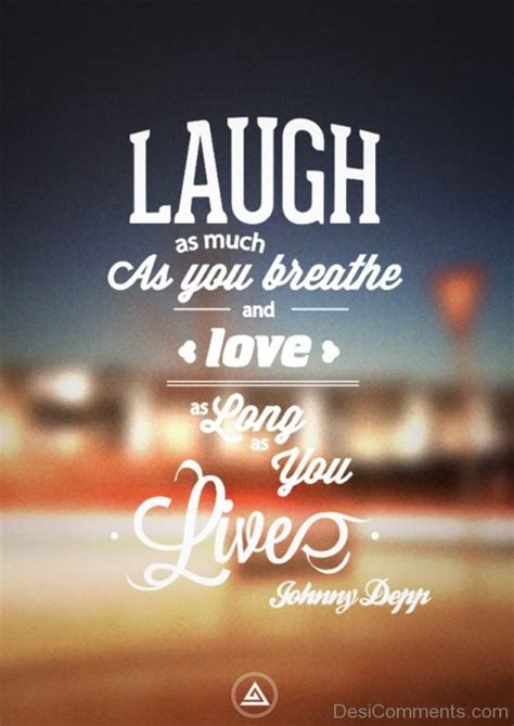 Laugh As Much As You Breathe - DesiComments.com