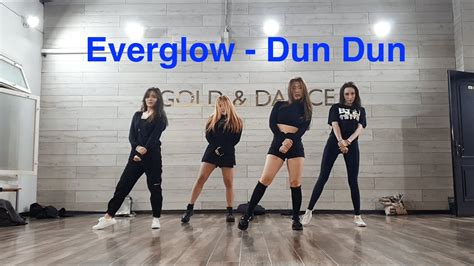 Everglow Dun Dun Dance Coverclass Video Youtube