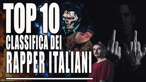 TOP 10 RAPPER ITALIANI YouTube