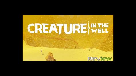 Creature In The Well Review Techraptor