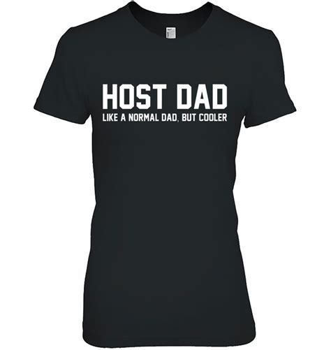 Host Dad Like A Normal Dad Funny Host Dad