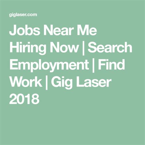 Jobs Near Me Hiring Now Search Employment Find Work Gig Laser