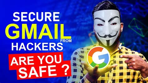 How To Secure Gmail Account From Hackers Gmail Security Settings Tips