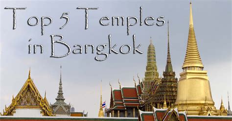 A visit here would not be finished without seeing any less than two of them. Top 5 Temples in Bangkok